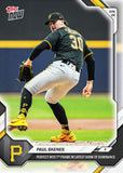 2026 Topps NOW Paul Skenes #116 Pirates Perfect Into 7th Frame BG1