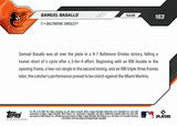 2026 Topps Now Samuel Basallo RC #163 Orioles Rookie 3-for-4 4 RBI Game OA1